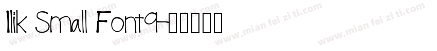 Ilik Small Font9字体转换